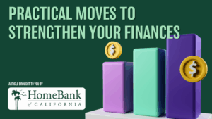Practical Moves to Strengthen Your Finances